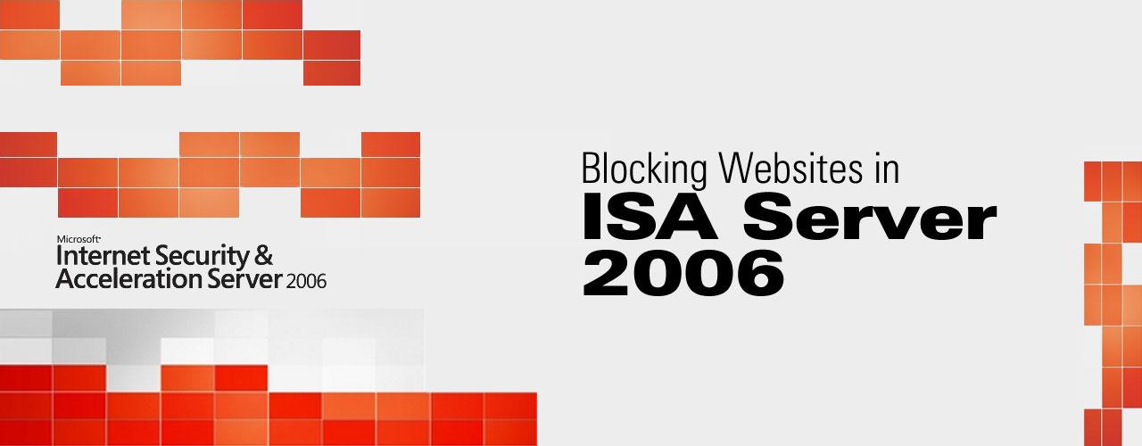 ISA Server 2006 Web Site Block List